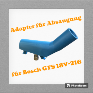 Absaugadapter für Bosch GTS 635-216 Absaugung Tischkreissäge Adapter Obere Späne