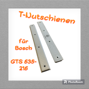 Führungsschiene Bosch GTS 635-216 Sägeschlitten T-Nutschienen 150, 200, 300, 380